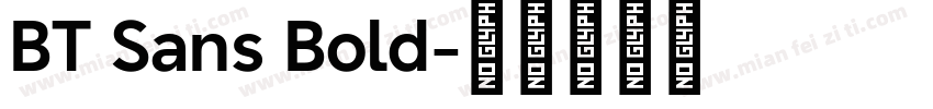 BT Sans Bold字体转换